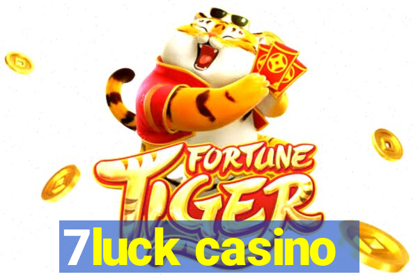 7luck casino